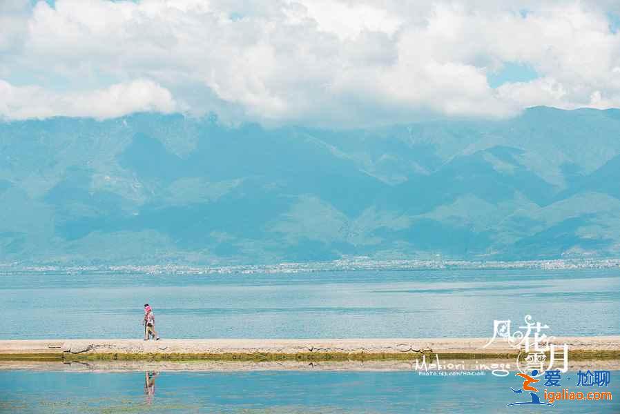 大理洱海有什么好玩的地方，大理洱海怎么玩，大理洱海旅游攻略？